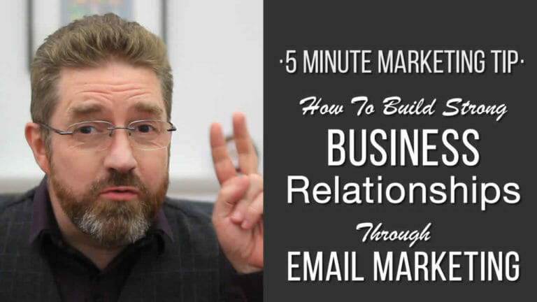 Build Strong Business Relationships Through Email Marketing